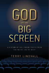 God on the Big Screen : A History of Hollywood Prayer from the Silent Era to Today