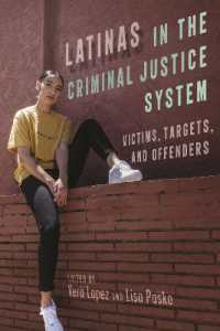 Latinas in the Criminal Justice System : Victims, Targets, and Offenders (Latina/o Sociology)