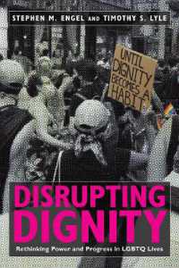 Disrupting Dignity : Rethinking Power and Progress in LGBTQ Lives (Lgbtq Politics)