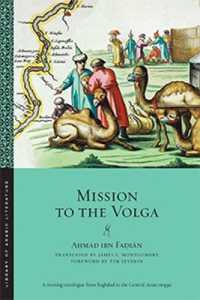 Mission to the Volga (Library of Arabic Literature)