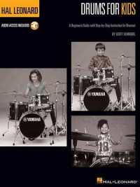 Drums for Kids : A Beginner's Guide with Step-by-Step Instruction for Drum Set