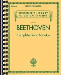 Beethoven - Complete Piano Sonatas : All 32 Sonatas from Volumes 1 and 2