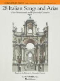 28 Italian Songs & Arias (Complete, all keys) : Of the 17th & 18th Centuries