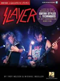 Slayer - Signature Licks : A Step-by-Step Breakdown of the Guitar Styles & Techniques for Jeff Hanneman and Kerry King