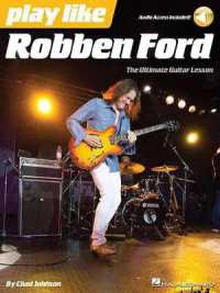 Play like Robben Ford : The Ultimate Guitar Lesson Book