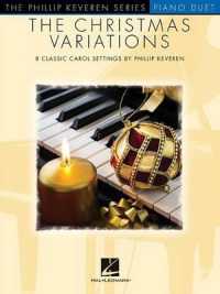 The Christmas Variations : The Phillip Keveren Series
