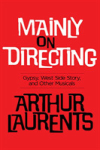 Mainly on Directing : Gypsy, West Side Story and Other Musicals (Applause Books)