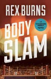 Body Slam (Touchstone Agency Mysteries") 〈1〉