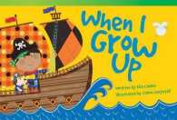 When I Grow Up (Read! Explore! Imagine! Fiction Readers)