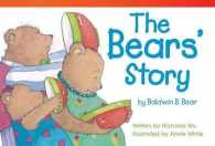 The Bears' Story (Read! Explore! Imagine! Fiction Readers)