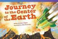 Journey to the Center of the Earth (Read! Explore! Imagine! Fiction Readers) （1ST）