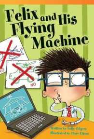 Felix and His Flying Machine (Read! Explore! Imagine! Fiction Readers)