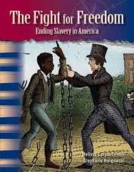 The Fight for Freedom : Ending Slavery in America (Primary Source Readers)