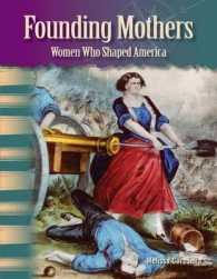 Founding Mothers : Women Who Shaped America (Primary Source Readers: Focus on Women in U.S. History)