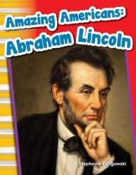 Amazing Americans : Abraham Lincoln (Primary Source Readers)