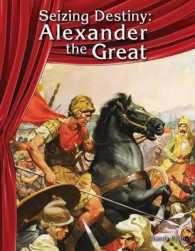 Seizing Destiny : Alexander the Great (Building Fluency through Reader's Theater)