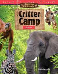 Amazing Animals: Critter Camp : Division (Mathematics in the Real World)