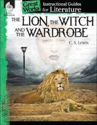 The Lion, Witch and Wardrobe : An Instructional Guide for Literature (Great Works)