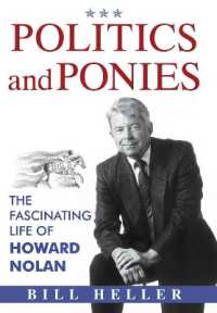 Politics and Ponies : The Fascinating Life of Howard Nolan