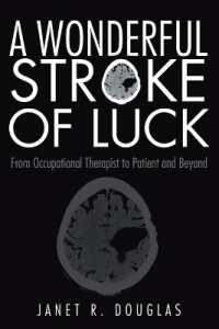 A Wonderful Stroke of Luck : From Occupational Therapist to Patient and Beyond
