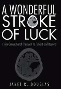 A Wonderful Stroke of Luck : From Occupational Therapist to Patient and Beyond