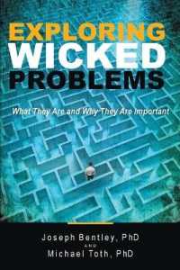 Exploring Wicked Problems : What They Are and Why They Are Important