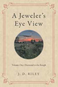 A Jeweler's Eye View : Volume One: Diamond in the Rough