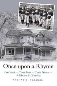 Once upon a Rhyme : One Week --- Three Lives --- Three Deaths --- a Lifetime in Limericks