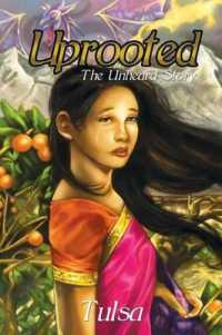 Uprooted : The Unheard Story