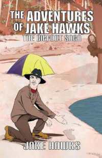 The Adventures of Jake Hawks : The Bigfoot Saga