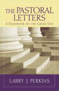 The Pastoral Letters : A Handbook on the Greek Text (Baylor Handbook on the Greek New Testament)