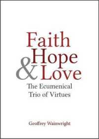 Faith, Hope & Love : The Ecumenical Trio of Virtues