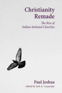 Christianity Remade : The Rise of Indian-Initiated Churches (Studies in World Christianity)