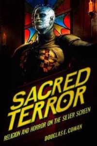 Sacred Terror : Religion and Horror on the Silver Screen