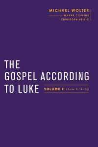 The Gospel According to Luke : Volume II (Luke 9:51-24) (Baylor-mohr Siebeck Studies in Early Christianity)
