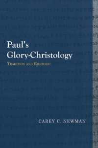 Paul's Glory-Christology : Tradition and Rhetoric (Library of Early Christology)