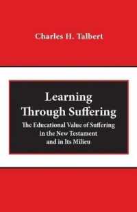 Learning through Suffering : The Educational Value of Suffering in the New Testament and in Its Milieu