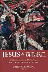 Jesus and the Restoration of Israel : A Critical Assessment of N.T. Wright's ''Jesus and the Victory of God