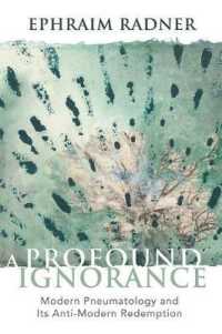 A Profound Ignorance : Modern Pneumatology and Its Anti-modern Redemption