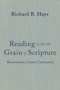 Reading with the Grain of Scripture : Resurrection, Canon, Community