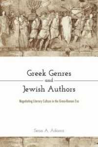 Greek Genres and Jewish Authors : Negotiating Literary Culture in the Greco-Roman Era
