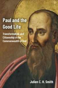 Paul and the Good Life : Transformation and Citizenship in the Commonwealth of God