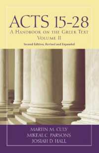 Acts 15-28 : A Handbook on the Greek Text (Baylor Handbook on the Greek New Testament) （2ND）