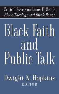 Black Faith and Public Talk : Critical Essays on James H. Cone's Black Theology and Black Power
