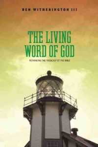 The Living Word of God : Rethinking the Theology of the Bible