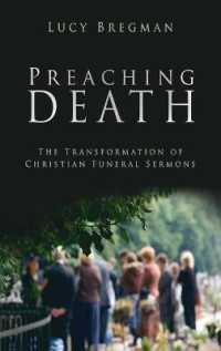 Preaching Death : The Transformation of Christian Funeral Sermons