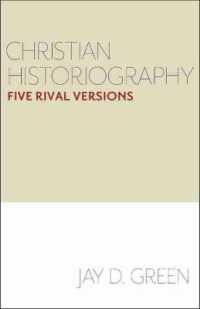 Christian Historiography : Five Rival Versions