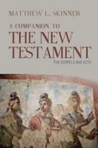 A Companion to the New Testament : The Gospels and Acts