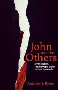 John and the Others : Jewish Relations, Christian Origins, and the Sectarian Hermeneutic