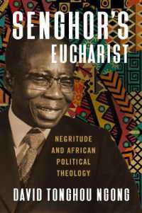 Senghor's Eucharist : Negritude and African Political Theology